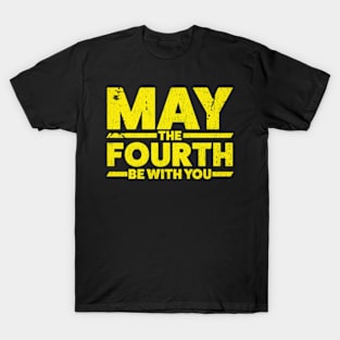 may the 4th be with you T-Shirt